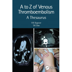 A to Z of Venous Thromboembolism: A Thesaurus book by VK Kapoor, SK Das