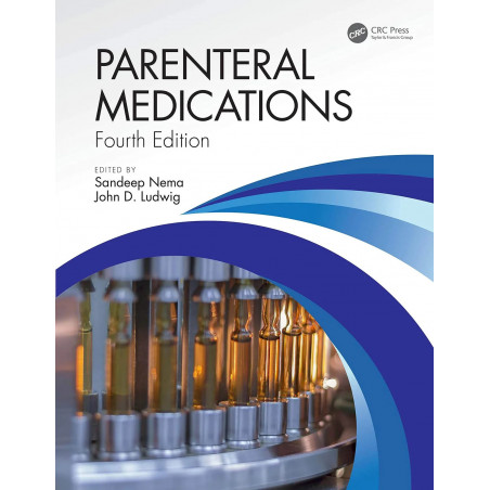 Parenteral Medications, Fourth Edition book by Sandeep Nema, John D. Ludwig