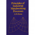 PRINCIPLES OF INDUSTRIAL METALWORKING PROCESSES (PB 2005) book by ROWE G. W - Back Cover