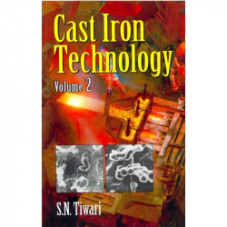 CAST IRON TECHNOLOGY VOL 2 (PB 2012): v. 2 book by TIWARI - Back Cover