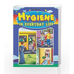 Hygiene in Everyday Life by Dreamland Publications Book-9789350895801
