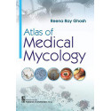ATLAS OF MEDICAL MYCOLOGY (PB 2019) book by REENA RAY GHOSH