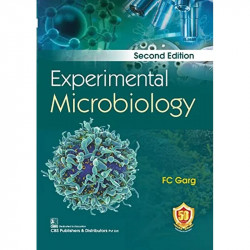 EXPERIMENTAL MICROBIOLOGY 2ED (PB 2023) book by GARG FC - Back Cover