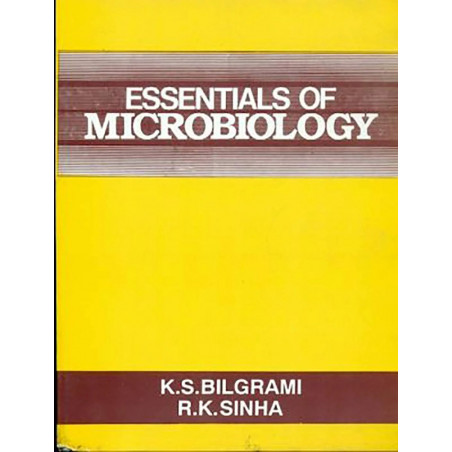 ESSENTIALS OF MICROBIOLOGY (PB 2019) book by BILGRAMI K. S