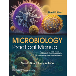 Microbiology Practical Manual 3Ed (Pb 2024) book by Shukla Das, Rumpa Saha