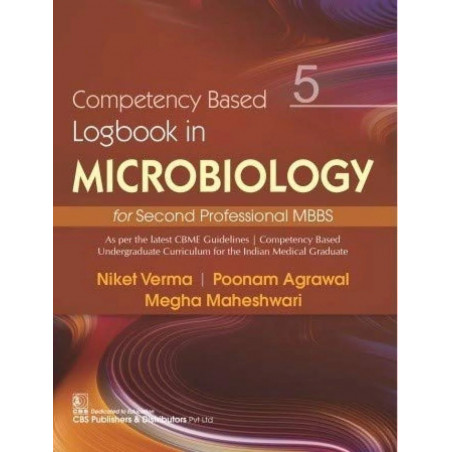 Competency Based Logbook In Microbiology 5 For Second Professional Mbbs (Pb 2025) book by NIKET VERMA