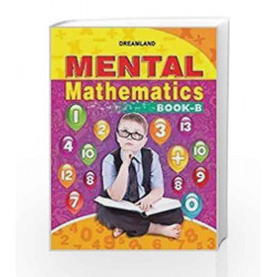Mental Mathematics Book - B by Dreamland Publications Book-9789350895856
