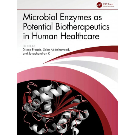 Microbial Enzymes As Potential Biotherapeutics in Human Healthcare book by Dileep Francis, Sabu Abdulhameed
