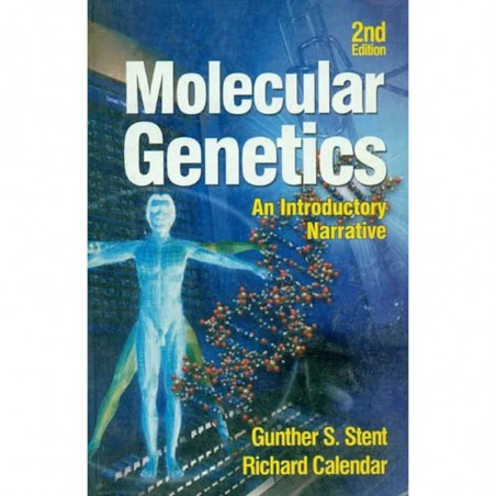 MOLECULAR GENETICS AN INTRODUCTORY NARRATIVE 2ED (PB 2004) book by STENT