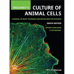 Freshney's Culture of Animal Cells: A Manual of Basic Technique and Specialized Applications book by R. Ian Freshney, Amanda… -