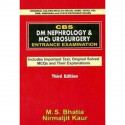 CBS DM NEPHROLOGY AND MCH UROSURGERY ENTRANCE EXAMINATION 3ED (PB 2020) book by M S BHATIA