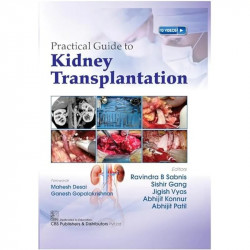 PRACTICAL GUIDE TO KIDNEY TRANSPLANTATION (HB 2025) book by Dr. Ravindra Sabnis, Dr. Abhijit Patil - Back Cover