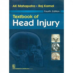 TEXTBOOK OF HEAD INJURY 4ED (PB 2016) book by A K MAHAPATRA