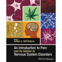 AN INTRODUCTION TO PAIN AND ITS RELATION TO NERVOUS SYSTEM DISORDERS (PB 2016) book by BATTAGLIA A A