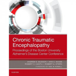 CHRONIC TRAUMATIC ENCEPHALOPATHY PROCEEDINGS OF THE BOSTON UNIVERSITY ALZHEIMERS DISEASE CENTER CONFERENCE (HB 2017) book by…