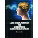 LANGE CLINICAL NEUROLOGY AND NEUROANATOMY A LOCALIZATION BASED APPROACH (HB 2021) book by TRUCKER G.