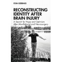 Reconstructing Identity After Brain Injury: A Search for Hope and Optimism After Maxillofacial and Neurosurgery (After Brain…