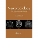 Neuroradiology A Case Based Guide (Pb 2021) book by Swati Goyal - Back Cover