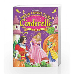 World Famous Tales - Cinderella by Dreamland Publications Book-9789350896884