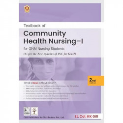 Textbook of Community Health Nursing-I for GNM Nursing students (As per the New Syllabus of INC for GNM) - 2nd edition , 202…