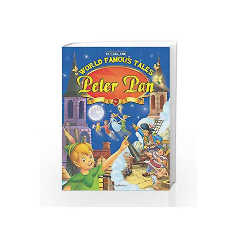 World Famous Tales: Peter Pan by Dreamland Publications Book-9789350896938
