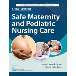 Safe Maternity and Pediatric Nursing Care, 3/e (CBSPD Edition) book by Luanne Linnard Palmer, Gloria Haile Coats - Back Cover
