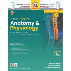 Textbook Of Applied Anatomy And Physiology For Bsc Nursing Students 3Ed (Pb 2023) book by Dr Indu Khurana, Dr Arushi Khurana