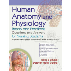 Human Anatomy and Physiology | Theory and Practicals | Questions and Answers for Nursing Students - 2025 book by Praful B Go…