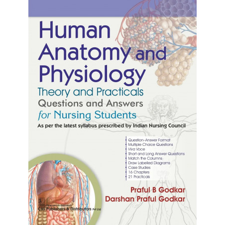 Human Anatomy and Physiology | Theory and Practicals | Questions and Answers for Nursing Students - 2025 book by Praful B Go…