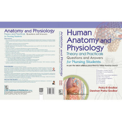 Human Anatomy and Physiology | Theory and Practicals | Questions and Answers for Nursing Students - 2025 book by Praful B Go… -