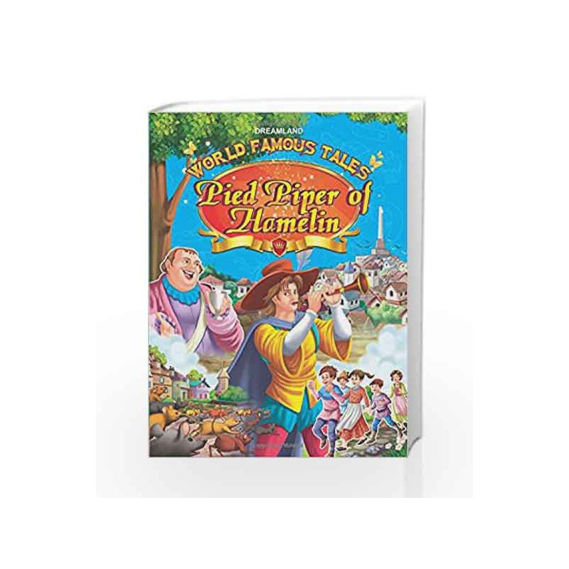 World Famous Tales - Pied Piper Of Hamelin by Dreamland Publications Book-9789350896990