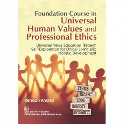 Foundation Course in Universal Human Values and Professional Ethics ( ISBN - 9788197982231 ) book by Rishabh Anand - Back Cover