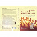 Foundation Course in Universal Human Values and Professional Ethics ( ISBN - 9788197982231 ) book by Rishabh Anand - Additional