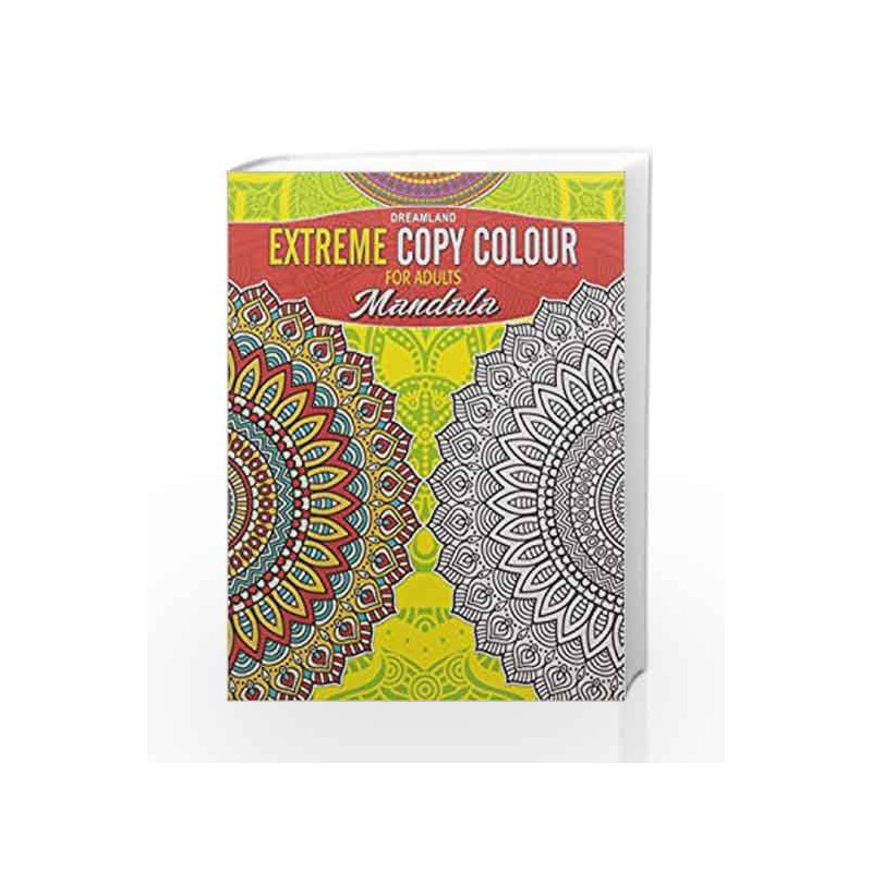 Extreme Copy Colour - Mandala by Dreamland Publications Book-9789350897904