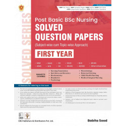 Post Basic BSc Nursing Solved Question Papers ( Subject Wise Cum - Topic Wise Approach ) - FIRST YEAR book by Babita Sood