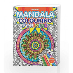 Mandala Colouring for Kids - Book 1 by Dreamland Publications Book-9789350897911