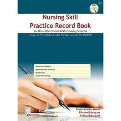 NURSING SKILL PRACTICE RECORD BOOK FOR BASIC BSC AND GNM NURSING STUDENTS (HB 2018) book by JAMES P H