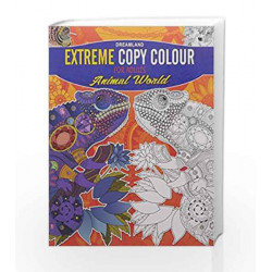Extreme Copy Colour- Animal World by Dreamland Publications Book-9789350898352