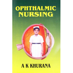 OPHTHALMIC NURSING (PB 2023) book by KHURANA A. K