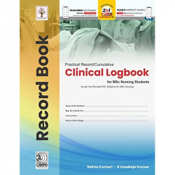 Practical Record Cumulative Clinical Logbook For Msc Nursing Students As Per Revised Inc Syllabus For Msc Nursing (Pb 2022)… - B