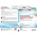Professionalism, Professional Values & Ethics for BSc Nursing Students Including Bioethics As per the Revised INC Syllabus (… -