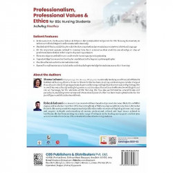 Professionalism, Professional Values & Ethics for BSc Nursing Students Including Bioethics As per the Revised INC Syllabus (… -