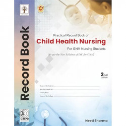 Practical Record Book of Child Health Nursing for GNM Nursing Students, 2nd ed , 2024 book by Ms Neeti Sharma - Back Cover