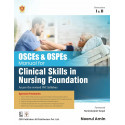 OSCEs & OSPEs MANUAL FOR CLINICAL SKILLS IN NURSING FOUNDATION | (PB - 2026) book by Noorul Amin