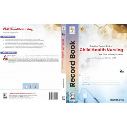 Practical Record Book of Child Health Nursing for GNM Nursing Students, 2nd ed , 2024 book by Ms Neeti Sharma - Additional Image