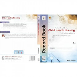 Practical Record Book of Child Health Nursing for GNM Nursing Students, 2nd ed , 2024 book by Ms Neeti Sharma - Additional Image