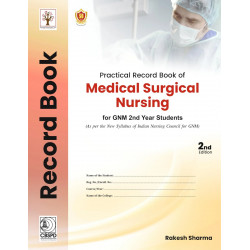 Practical Record Book of Medical Surgical Nursing for GNM 2nd Year Students; 2/e ( PB 2026 ) book by Rakesh Sharma