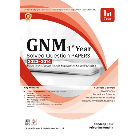 GNM 1st Year Solved Question PAPERS 2023-2014 - Based on the Punjab Nurses Registration Council (PNRC) - 2024 book by SANDEE…