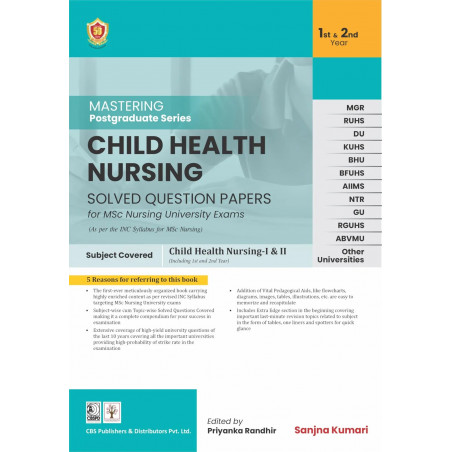 Mastering Postgraduate Series Child Health Nursing Solved Question Papers for MSc Nursing Students - 2024 book by Sanjna Kum…