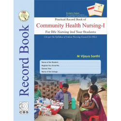 PRACTICAL RECORD BOOK OF COMMUNITY HEALTH NURSING I FOR BSC NURSING 2ND YEAR STUDENTS (HB 2017) book by SANTHI V